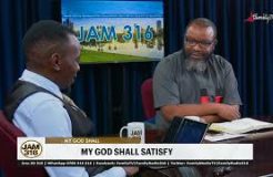 Jam 316 Devotion - My God Shall Satisfy