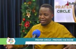 Prayer Circle - 20/12/2021 ( Prepare him Room)