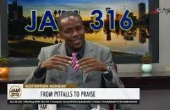 Jam 316 Motivation Monday - 19/6/2023 (From Pitfalls to Praise)