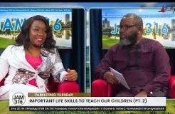 Jam 316 Parenting Tuesday - 23/1/2024 (Important Life Skills To Teach Our Children Part 2)