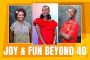 Rise and Shine | Finding Joy and Fun Beyond 40 | 12/09/2024