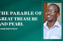 Family Devotion | The Parable Of Great Treasure And Pearl | 15/08/2024