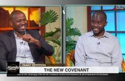 Family Devotion | The New Covenant | 19/07/2024