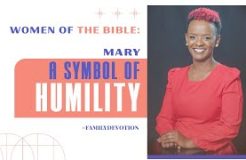 Family Devotion | Mary - A Symbol Of Humility | 23/08/2024