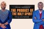 Family Devotion | The Product Of The Holy Spirit | 24 07 2024