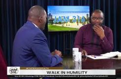 Jam 316 Devotion - 08/04/2024 (The Walk of Faith: Walk in Humility)