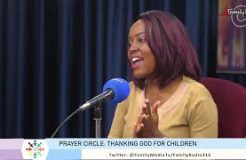 Prayer Circle - 5/6/2022 (Thanking God For Children)