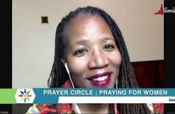 PRAYER CIRCLE-6TH AUGUST 2020 (PRAYING FOR THE WOMEN)
