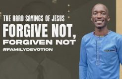 Family Devotion | Forgive Not Forgiven Not | 19/09/2024