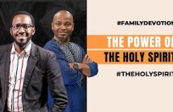 Family Devotion | The Power Of The Holy Spirit | 23/07/2024