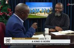 Jam 316 Devotion Hour - 25/12/2023 (A King Is Born)