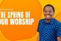 Family Devotion | The Spring Of Our Worship | 27/08/2024