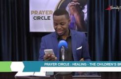 Prayer Circle - 15/7/2021 (Healing: The Children