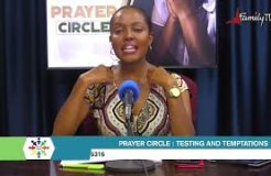 Prayer Circle - 28/2/2022 (Testing and Temptations)