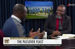 Jam 316 Devotion - 09/05/2023 (The Seven Feasts Of Israel: The Passover)
