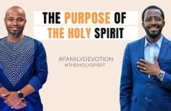 Family Devotion | The Purpose Of The Holy Spirit | 25/07/2024