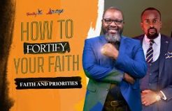 Devotion Hour - 4/10/2023- (How To Fortify Your Faith - Faith And Priorities)