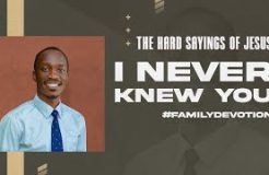 Family Devotion I Never Knew You | 16/09/2024